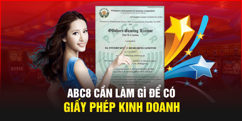 Abc8 cần làm gì để có Giấy phép kinh doanh