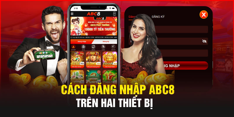 Cách đăng nhập Abc8 trên hai thiết bị