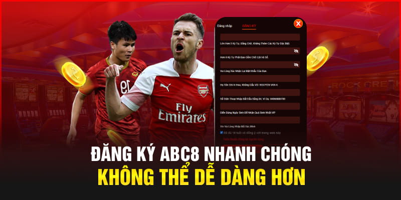 Đăng ký Abc8 nhanh chóng, không thể dễ dàng hơn