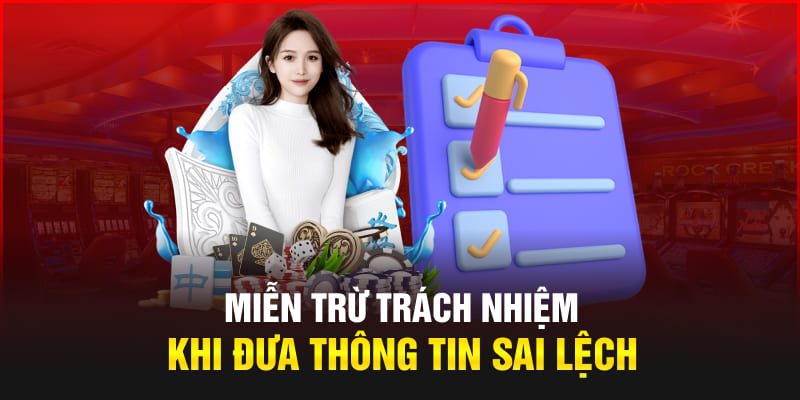 Miễn trừ trách nhiệm khi đưa thông tin sai lệch