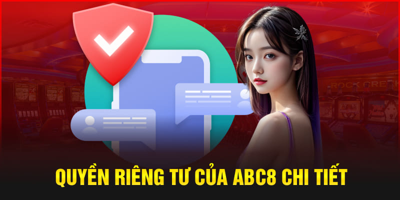 Quyền riêng tư của Abc8 chi tiết